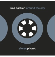 Luca Barbieri - Around The City