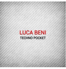 Luca Beni - Techno Pocket