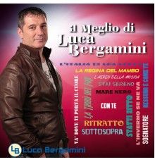 Luca Bergamini - Il meglio di Luca Bergamini