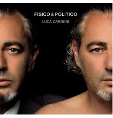 Luca Carboni - Fisico & Politico