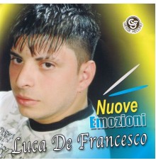 Luca De francesco - Nuove emozioni