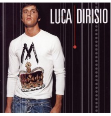 Luca Dirisio - Luca Dirisio