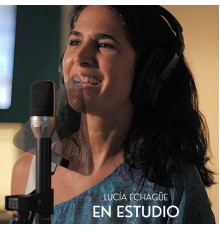 Lucía Echagüe - En Estudio