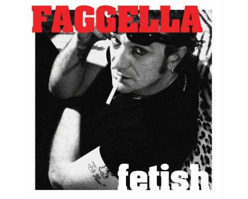 Luca Faggella - Fetish