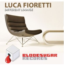 Luca Fioretti - Different Lounge