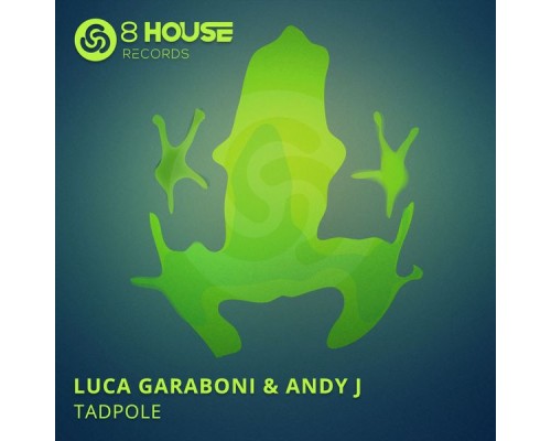 Luca Garaboni & AndyJ - Tadpole