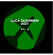 Luca Guerrieri - Luca Guerrieri 2012, Pt. 2 (Original Mix)