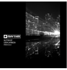 Luca La Rocca - Glitter EP