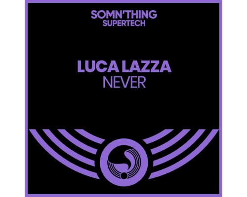 Luca Lazza - Never