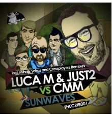 Luca M & JUST2, CMM - Sunwaves