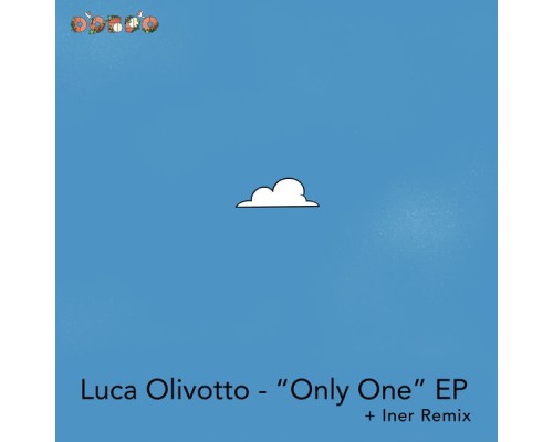 Luca Olivotto - Only One EP