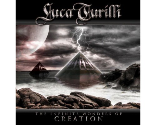 Luca Turilli - The Infinite Wonders of Creation Luca Turilli - The Infinite Wonders of Creation