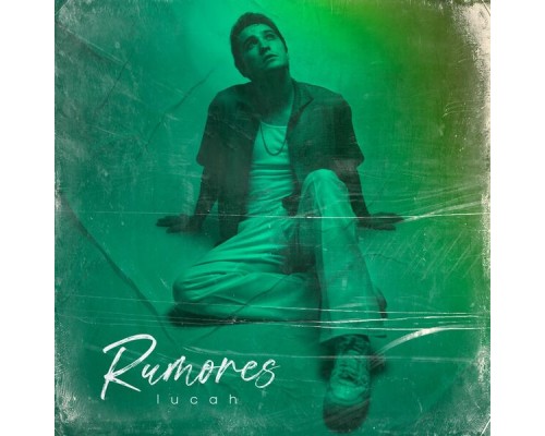 Lucah - Rumores