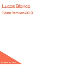 Lucas Blanco - Fiesta Remixes 2013