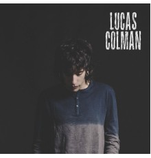 Lucas Colman - Lucas Colman