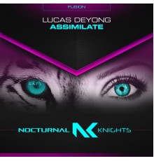 Lucas Deyong - Assimilate