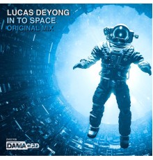 Lucas Deyong - In To Space