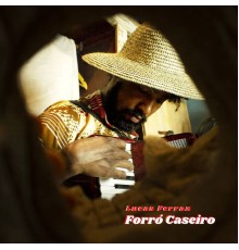 Lucas Ferraz - Forró Caseiro