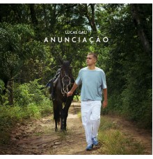 Lucas Gali - Anunciação