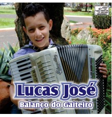 Lucas José - Balanço do Gaiteiro