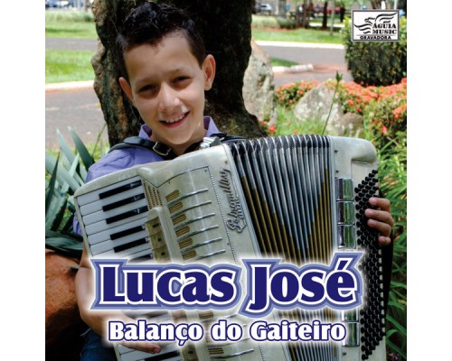 Lucas José - Balanço do Gaiteiro