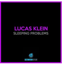 Lucas Klein - Sleeping Problems