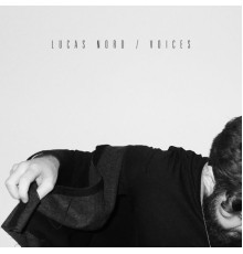 Lucas Nord - Voices (Remixes)