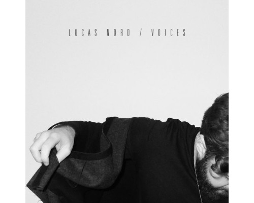 Lucas Nord - Voices (Remixes)