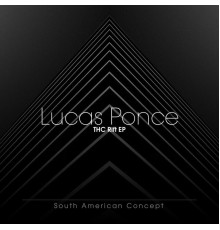 Lucas Ponce - THC Rift EP