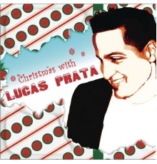 Lucas Prata - Christmas with Lucas Prata