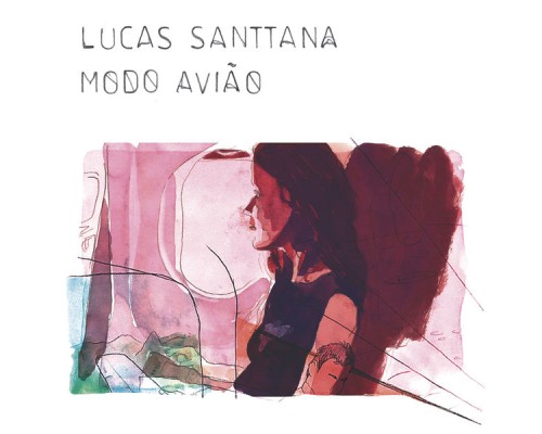 Lucas Santtana - Modo avião