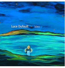 Luce Dufault - Bleu