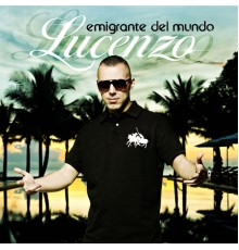 Lucenzo - Emigrante Del Mundo