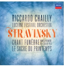 Lucerne Festival Orchestra - Stravinsky: The Rite of Spring; Scherzo fantastique... (Live)