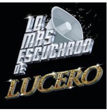 Lucero - Lo Más Escuchado De