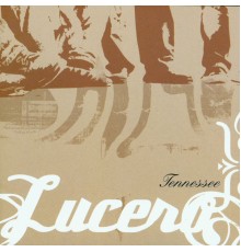 Lucero - Tennessee