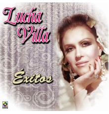 Lucha Villa - Éxitos