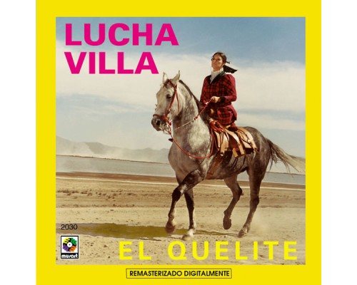 Lucha Villa - El Quelite