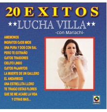 Lucha Villa - 20 Éxitos