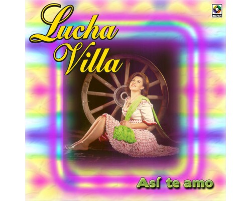 Lucha Villa - Así Te Amo