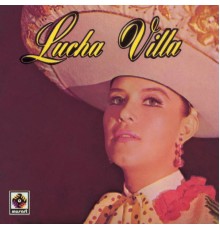 Lucha Villa - Lucha Villa