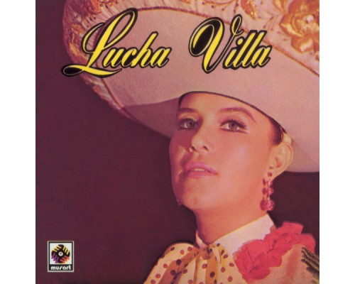 Lucha Villa - Lucha Villa