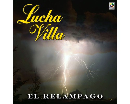 Lucha Villa - El Relámpago