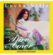 Lucha Villa - Puro Amor