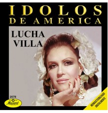 Lucha Villa - Ídolos de América