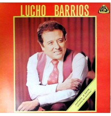 Lucho Barrios - Lucho Barrios