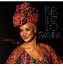 Luciana Mello - Na Luz do Samba