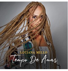 Luciana Mello - Tempo de Amar