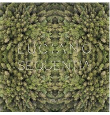 Luciano - Luciano / Sequentia, Vol. 1