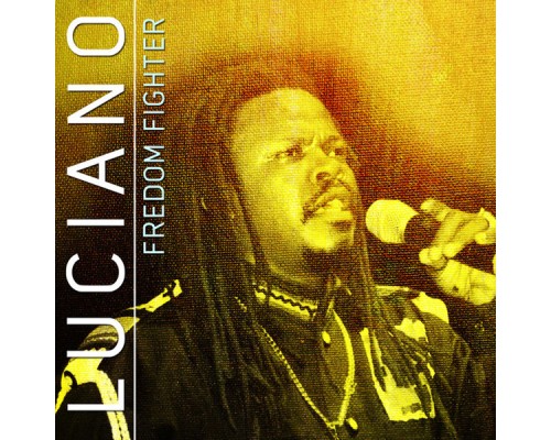 Luciano - Freedom Fighter